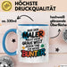 Maler Tasse Geschenk Der Maler macht die Welt bunter Geschenkidee Lustig Blau Trendation