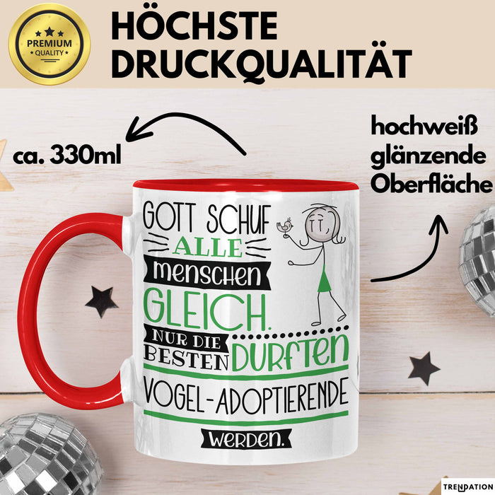 Vogel-Adoptierende Geschenk Becher Tasse Gott Schuf Alle Menschen Gleich Nur Die Besten Durfeten Vogel-Adoptierende Werden Geschenkidee Lustig Rot Trendation