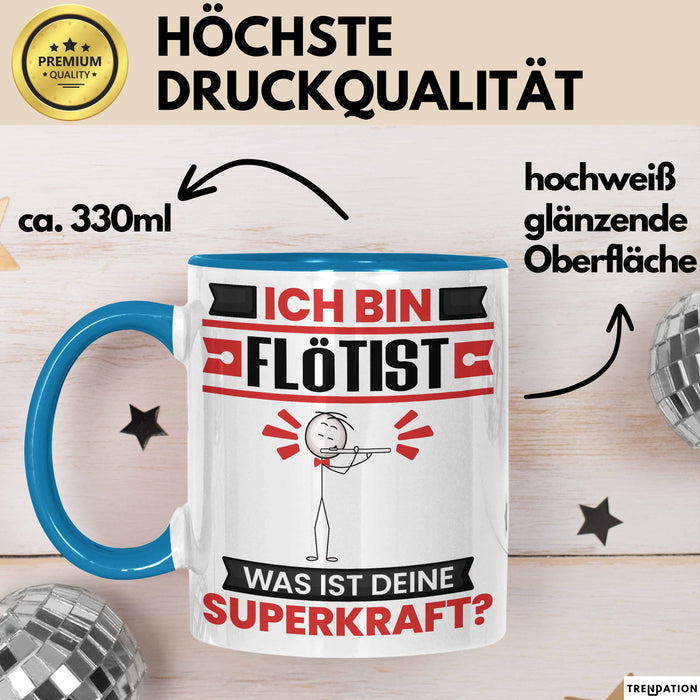 Flötist Tasse Geschenk für Flötist Geburtstag Lustiger Spruch Kaffee-Becher Was Ist Deine Superkraft Blau Trendation