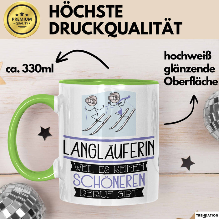 Langläuferin Weil Es Keinen Schöneren Beruf Gibt Tasse Geschenk für Eine Langläuferin Lustig Grün Trendation