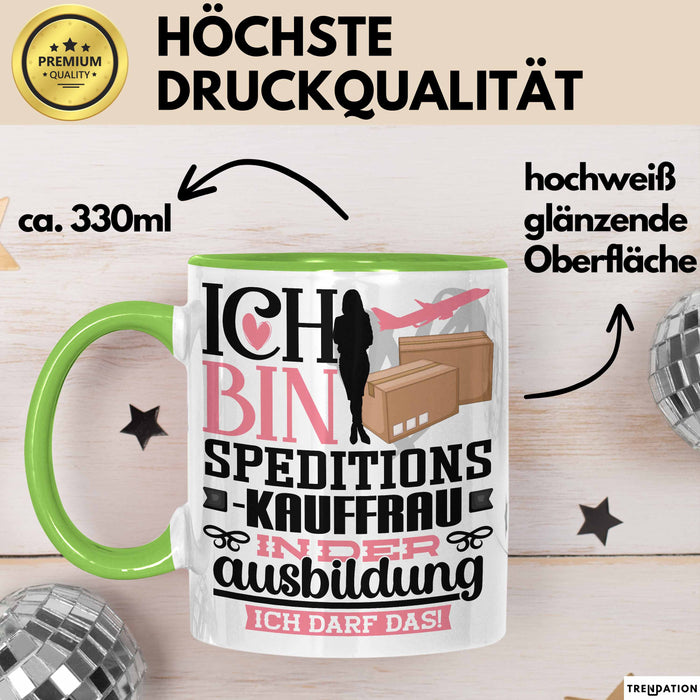 Speditionskauffrau Ausbildung Start Geschenk Tasse Ich Bin Speditionskauffrau In Der Ausbildung Ich Darf Das Kaffee-Becher Geschenkidee Grün Trendation