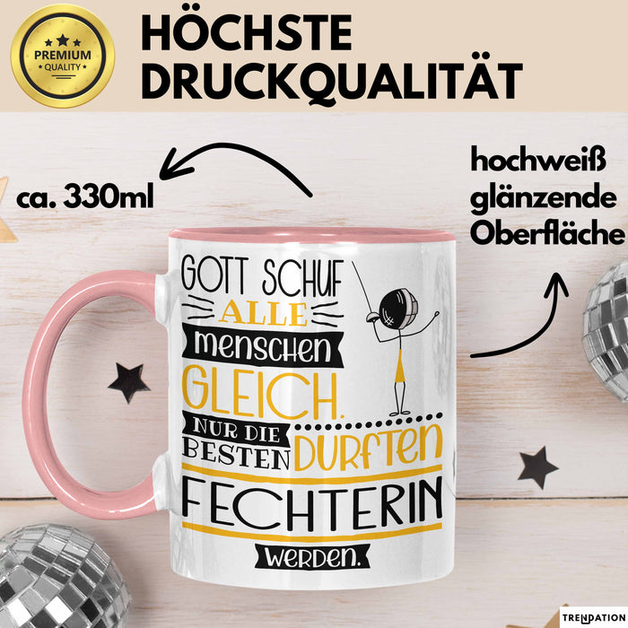 Fechterin Geschenk Becher Tasse Gott Schuf Alle Menschen Gleich Nur Die Besten Durfeten Fechterin Werden Geschenkidee Lustig Rosa Trendation