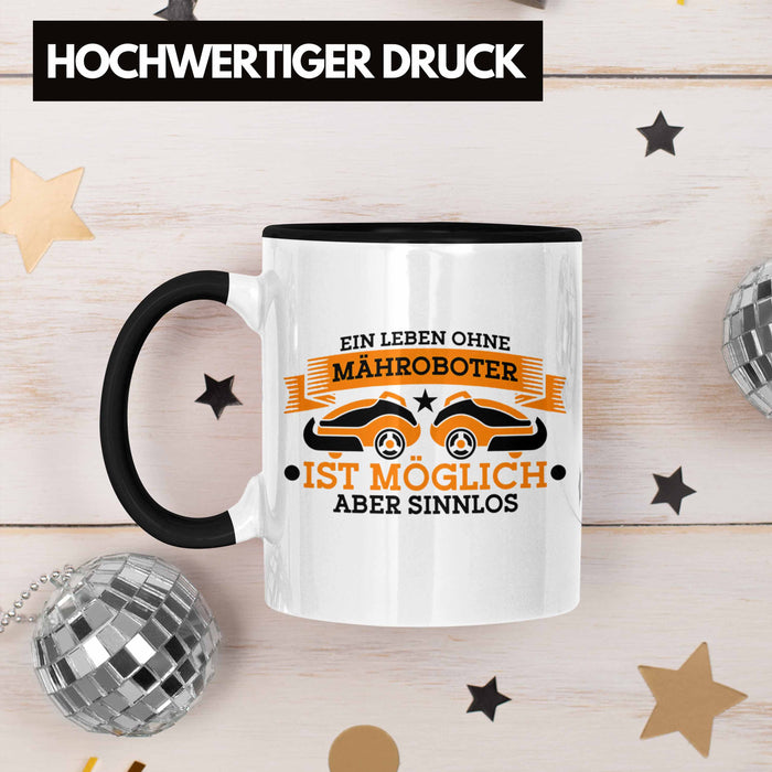 Lustige Tasse für Mähroboter-Fans - Geschenkidee für Gartenliebhaber Trendation