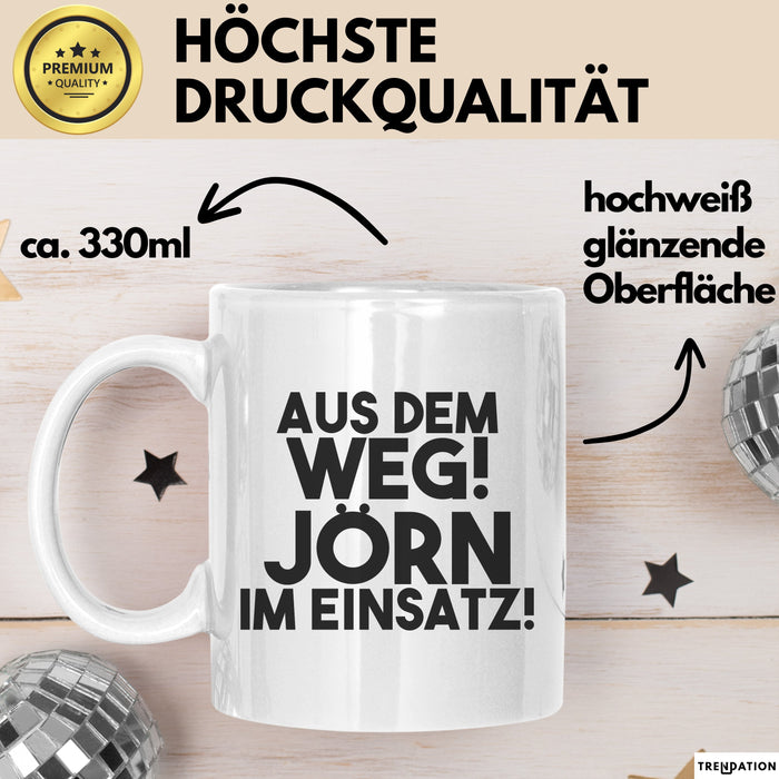 Joern Tasse Aus Dem Weg! Joern Im Einsatz! Geschenk