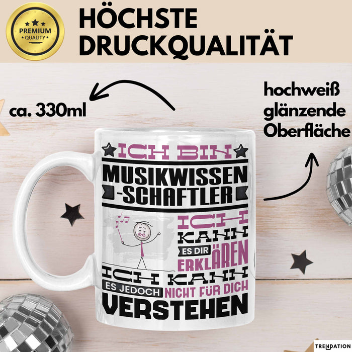 Musikwissenschaftler Geschenk Tasse Lustige Geschenkdiee für einen Musikwissenschaftler Geburtstag Ich Bin Musikwissenschaftler Ich Kann Es Dir Erklären Aber Nicht Für Dich Verstehen Weiß Trendation