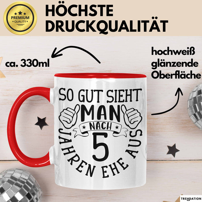 Hölzerne Hochzeit Tasse Geschenk Ehemann Ehefrau Partner So Gut Sieht Man Nach 5 Jahren Ehe Aus Rot Trendation