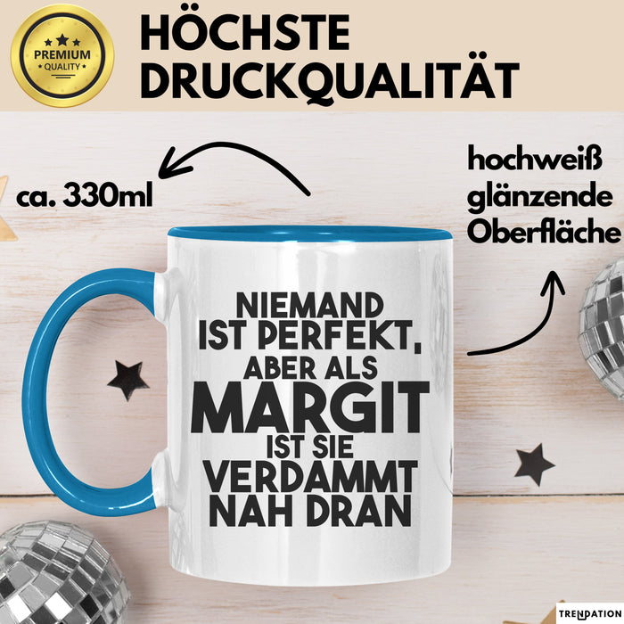 Margit Tasse Niemand Ist Perfekt, Aber Als Margit Ist Sie Verdammt Nah Dran
