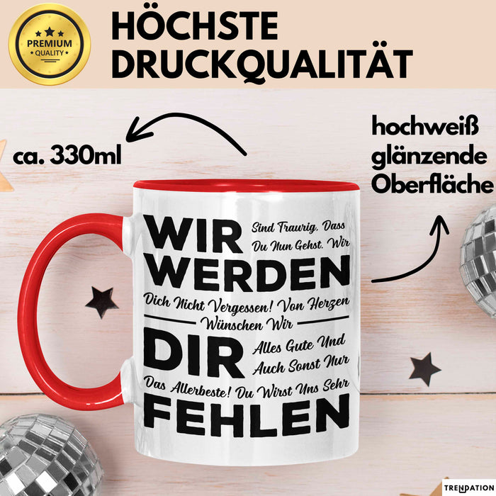 Büro Arbeit Kollege Tasse Geschenk Lustige Geschenkidee Spruch Wir Werden Dir Fehlen Rot Trendation