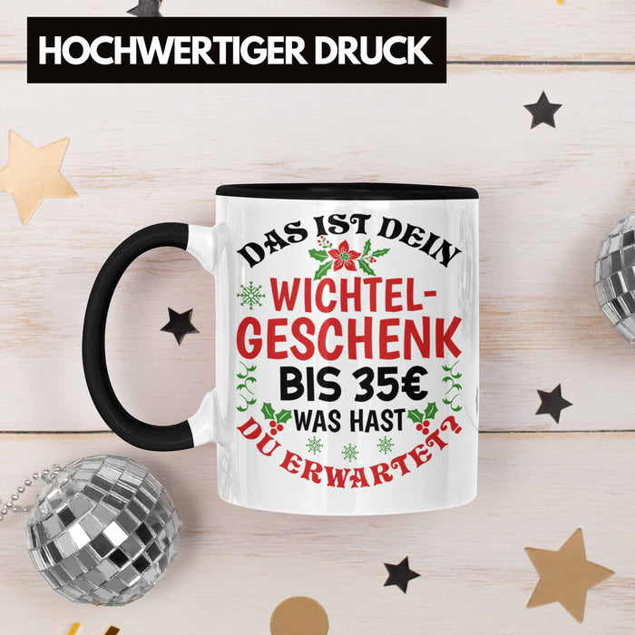 Wichtelgeschenk für 35 Euro Tasse Wichteln für Frauen Kollegen Wichtel-Tasse Schrott-Wichteln Schrottwichteln Schwarz Trendation