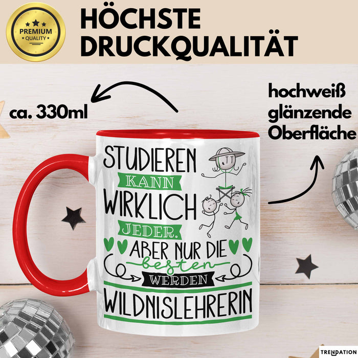 Wildnislehrerin Tasse Lustiges Geschenk Studieren Kann Wirklich Jeder Nur Die Besten Werden Wildnislehrerin Rot Trendation
