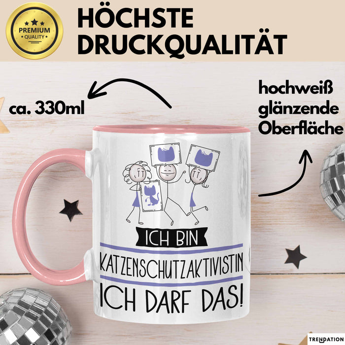 Geschenk für Katzenschutzaktivistin Tasse Lustige Geschenkidee Geburtstag Ich Bin Katzenschutzaktivistin Ich Darf Das Rosa Trendation