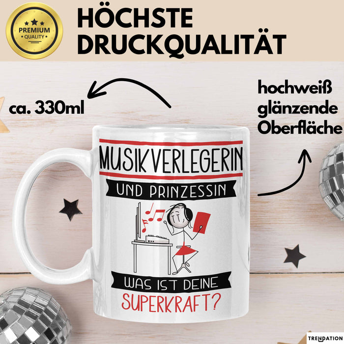 Musikverlegerin Und Prinzessin Tasse Geschenk Für Eine Musikverlegerin Geburtstag Was Ist Deine Superkraft Weiß Trendation