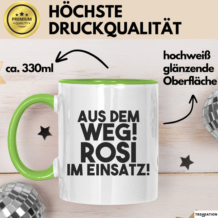 Rosi Tasse Aus Dem Weg! Rosi Im Einsatz! Geschenk