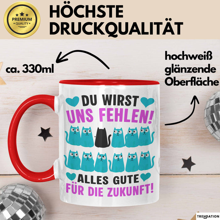 Büroarbeit Kollege Tasse Geschenk Lustige Geschenkidee Spruch Du Wirst Uns Fehlen Alles Gute Für Die Zukunft Rot Trendation
