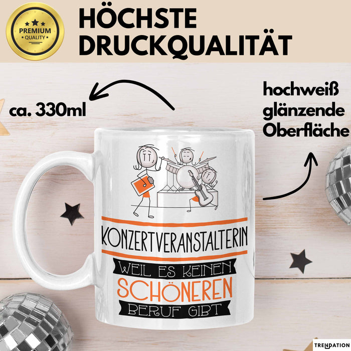 Konzertveranstalterin Weil Es Keinen Schöneren Beruf Gibt Tasse Geschenk für Eine Konzertveranstalterin Lustig Weiß Trendation