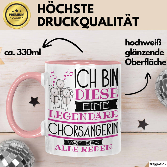 Chorsängerin Tasse Geschenk Ich Bin Diese Eine Legendäre Chorsängerin Von Der Alle Reden Geschenkidee Geburtstag Weihnachten Rosa Trendation