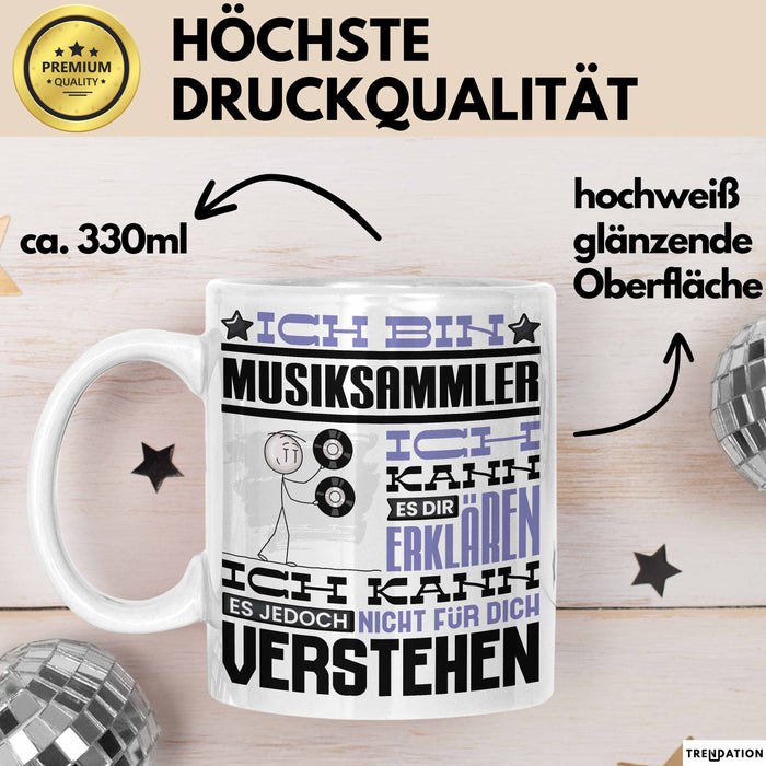 Musiksammler Geschenk Tasse Lustige Geschenkdiee für einen Musiksammler Geburtstag Ich Bin Musiksammler Ich Kann Es Dir Erklären Aber Nicht Für Dich Verstehen Weiß Trendation