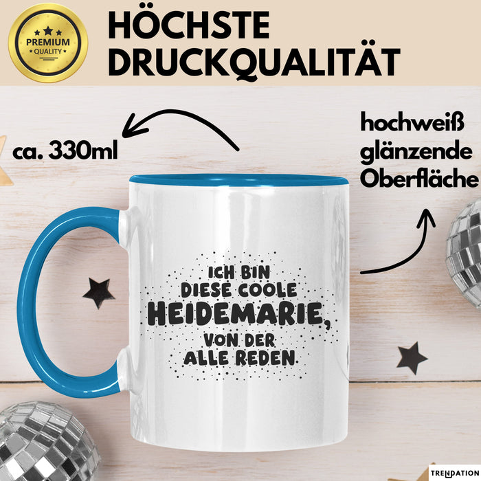 Heidemarie Tasse Ich Bin Diese Coole Heidemarie, Von Der Alle Reden
