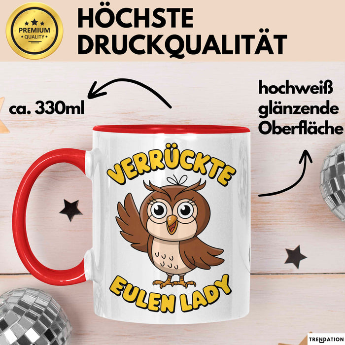 Eule Tierliebhaber Tasse Geschenk Lustige Geschenkidee Spruch Verrückte Eulen Lady Rot Trendation