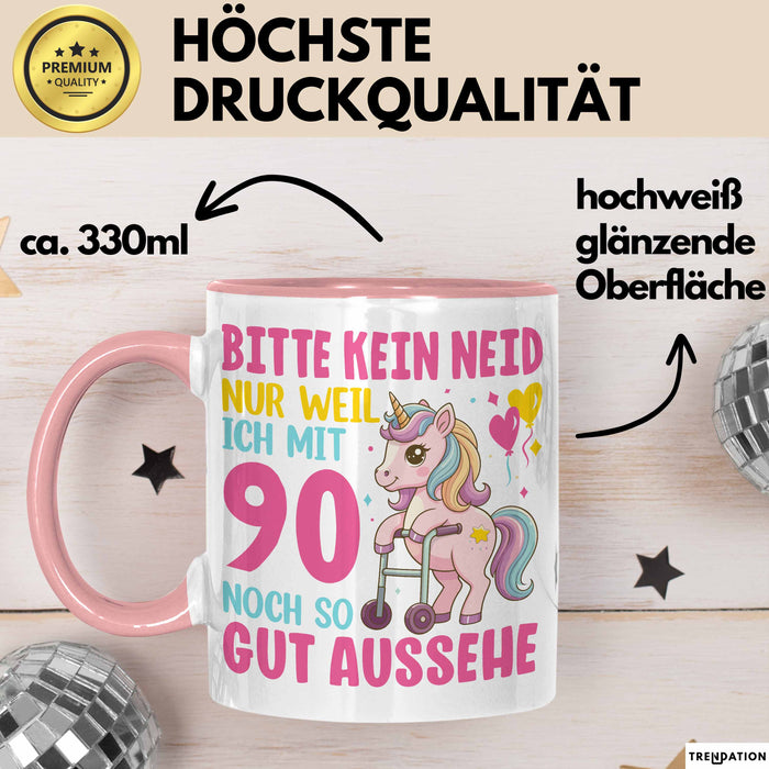 90. Geburtstag Tasse Frauen Geschenk Bitte Nur Kein Neid Nur Weil Ich mit 90 Noch So Gut Aussehe Mama Oma Rosa Trendation