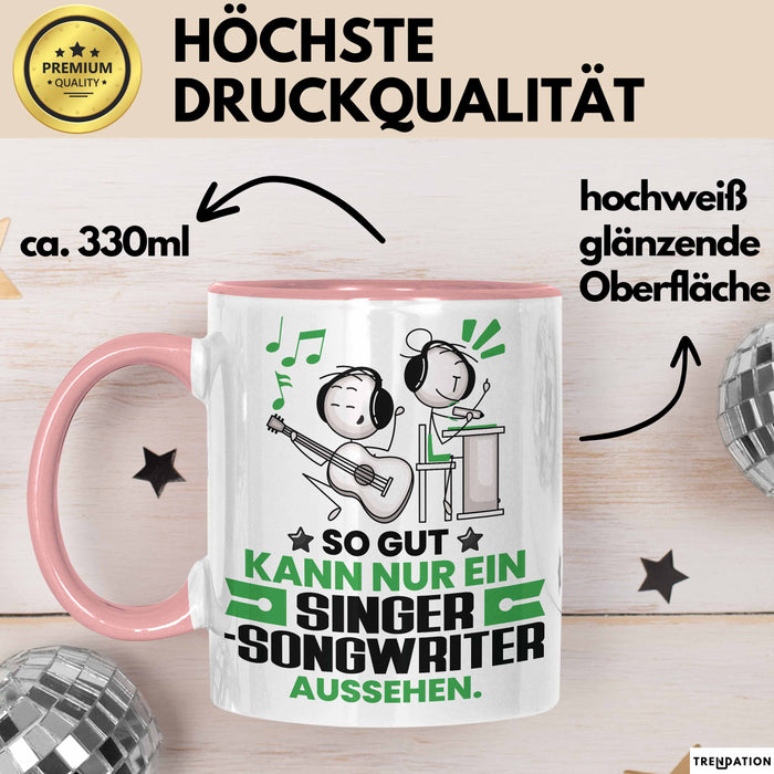 Singer-Songwriter Geschenk Tasse So Gut Kann Nur Ein Singer-Songwriter Aussehen Geschenkidee Kaffee-Becher Rosa Trendation