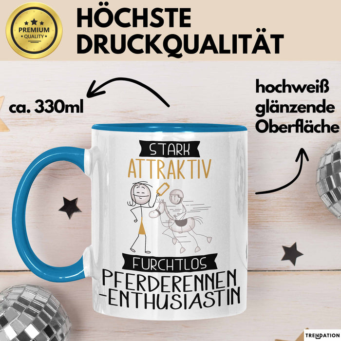 Pferderennen-Enthusiastin Tasse Geschenk Becher Stark Attraktiv Furchtlos Pferderennen-Enthusiastin Lustige Geschenkidee Blau Trendation