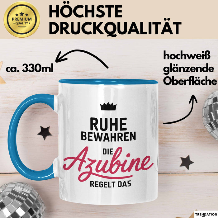 Büroarbeit Kollege Tasse Geschenk Lustige Geschenkidee Spruch Ruhe Bewahren Die Azubine Regelt Das Blau Trendation
