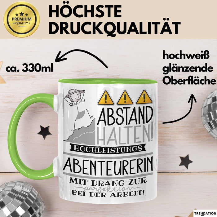 Abenteurerin Tasse Geschenk Lustig Abstand Halten Hochleistungs-Abenteurerin Mit Drang Zur Perfektion Bei Der Arbeit Grün Trendation