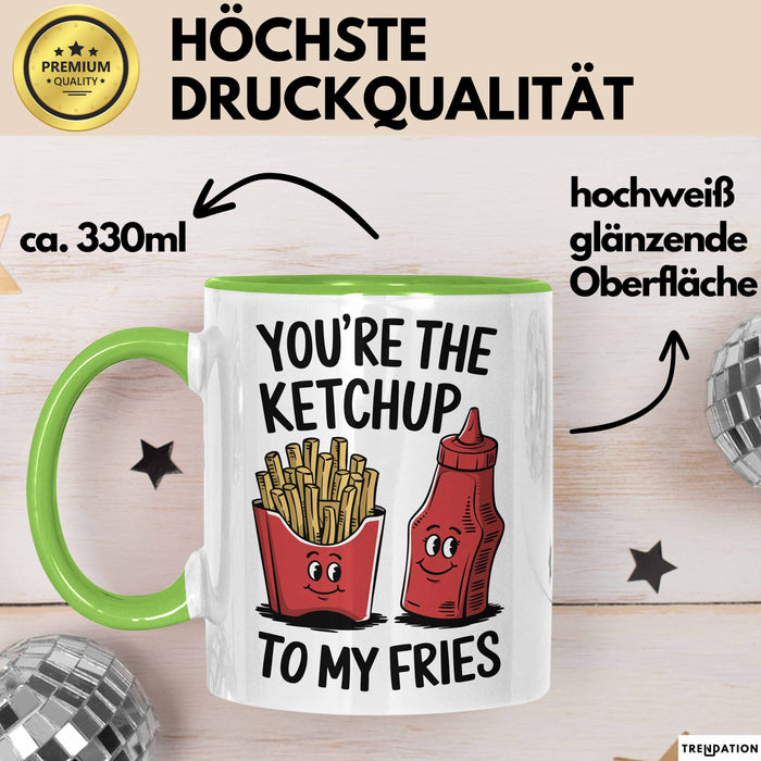 Romantisches Paar Jahrestagsfeier Tasse Geschenk Lustige Geschenkidee Spruch Du Bist Der Ketchup Zu Meinen Pommes Grün Trendation