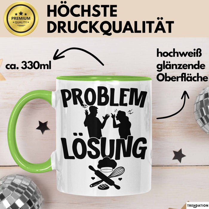 Backen Tasse Geschenk für Bäcker Männer Geschenkidee Problem und Lösung Backen Kochen Grün Trendation