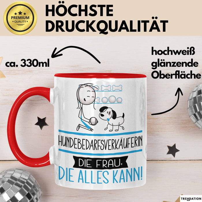 Hundebedarfsverkäuferin Geschenk Tasse Becher Die Frau Die Allen Kann Geschenkidee für eine Hundebedarfsverkäuferin Lustig Rot Trendation