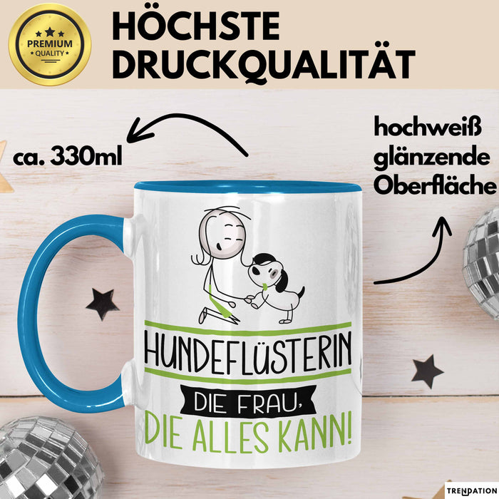 Hundeflüsterin Geschenk Tasse Becher Die Frau Die Allen Kann Geschenkidee für eine Hundeflüsterin Lustig Blau Trendation