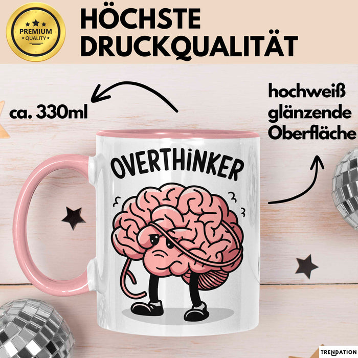 Overthinker Tasse Geschenkidee für Tiefgründige Denker Rosa Trendation