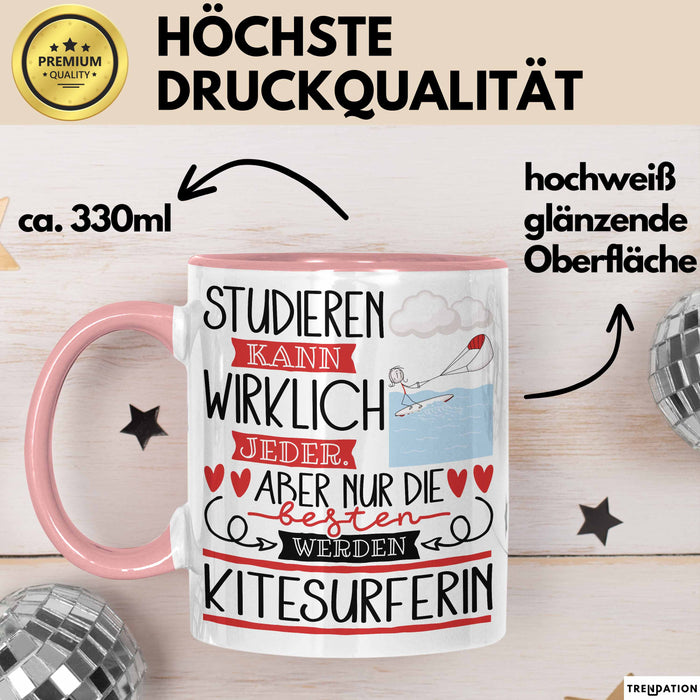 Kitesurferin Tasse Lustiges Geschenk Studieren Kann Wirklich Jeder Nur Die Besten Werden Kitesurferin Rosa Trendation