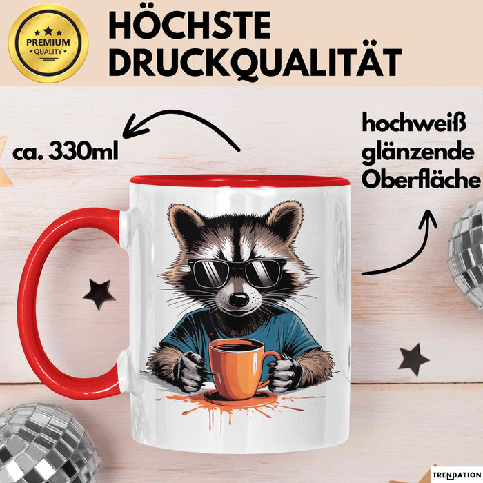 Waschbär Tierliebhaber Kaffee Tasse Geschenk Lustige Geschenkidee Spruch Rot Trendation