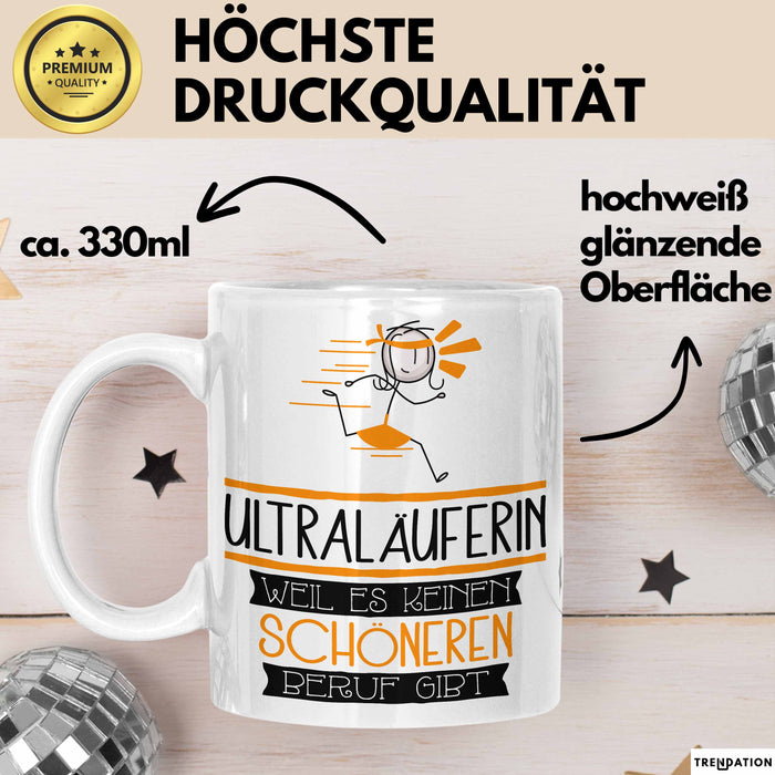 Ultraläuferin Weil Es Keinen Schöneren Beruf Gibt Tasse Geschenk für Eine Ultraläuferin Lustig Weiß Trendation
