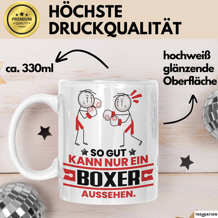 Boxer Geschenk Tasse So Gut Kann Nur Ein Boxer Aussehen Geschenkidee Kaffee-Becher Weiß Trendation