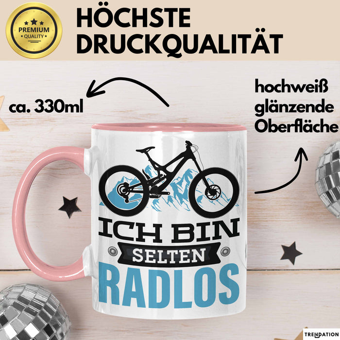 Radfahrer Tasse Geschenk Ich Bin Selten Radlos Fahrrad Spruch Rosa Trendation