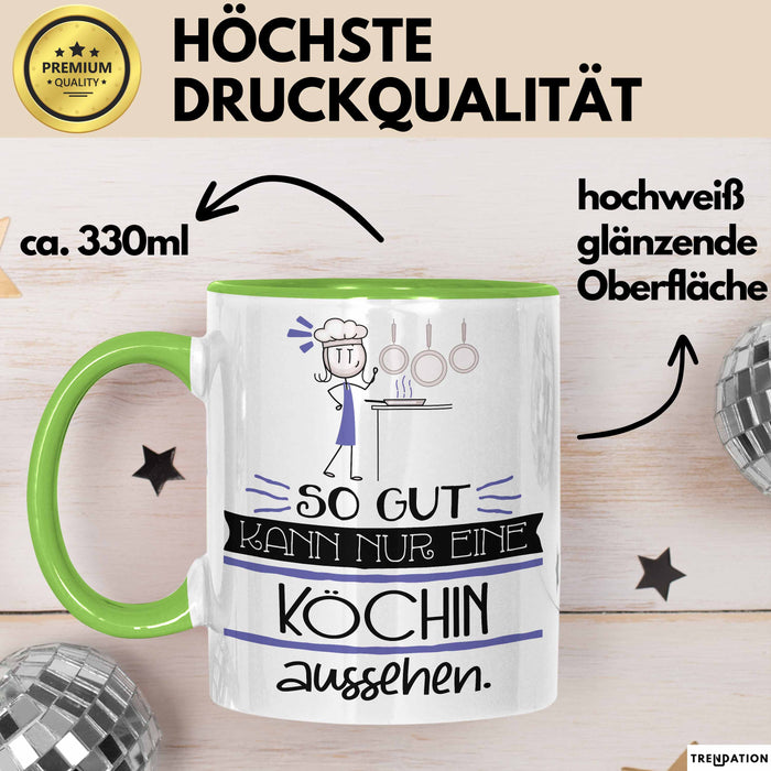 Köchin Geschenk Tasse So Gut Kann Nur Eine Köchin Aussehen Geschenkidee Geburtstag Weihnachten Lustig Grün Trendation