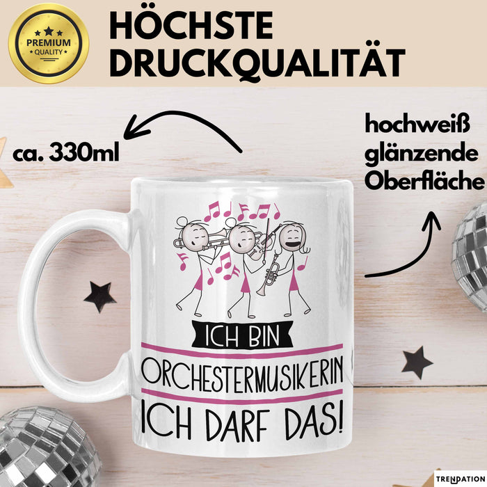 Geschenk für Orchestermusikerin Tasse Lustige Geschenkidee Geburtstag Ich Bin Orchestermusikerin Ich Darf Das Weiß Trendation