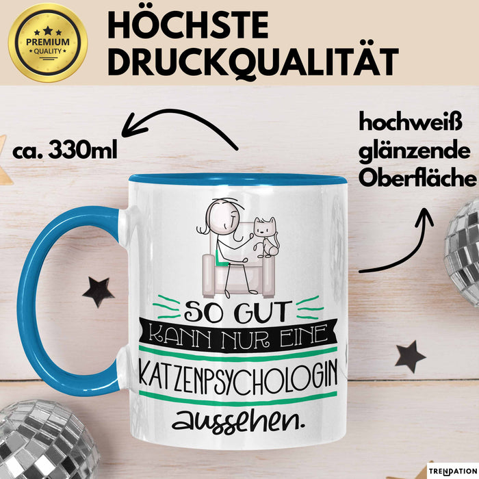 Katzenpsychologin Geschenk Tasse So Gut Kann Nur Eine Katzenpsychologin Aussehen Geschenkidee Geburtstag Weihnachten Lustig Blau Trendation