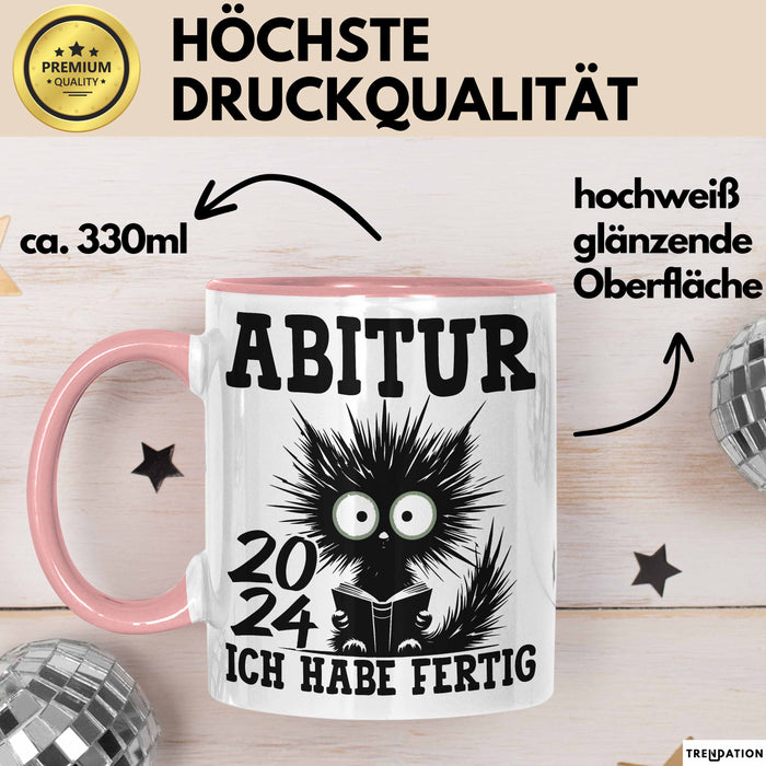 Abitur 2025 Ich Habe Fertig Geschenkidee Tasse Abi Bestanden Geschenk Prüfung Katze Kaffee-Becher Rosa Trendation