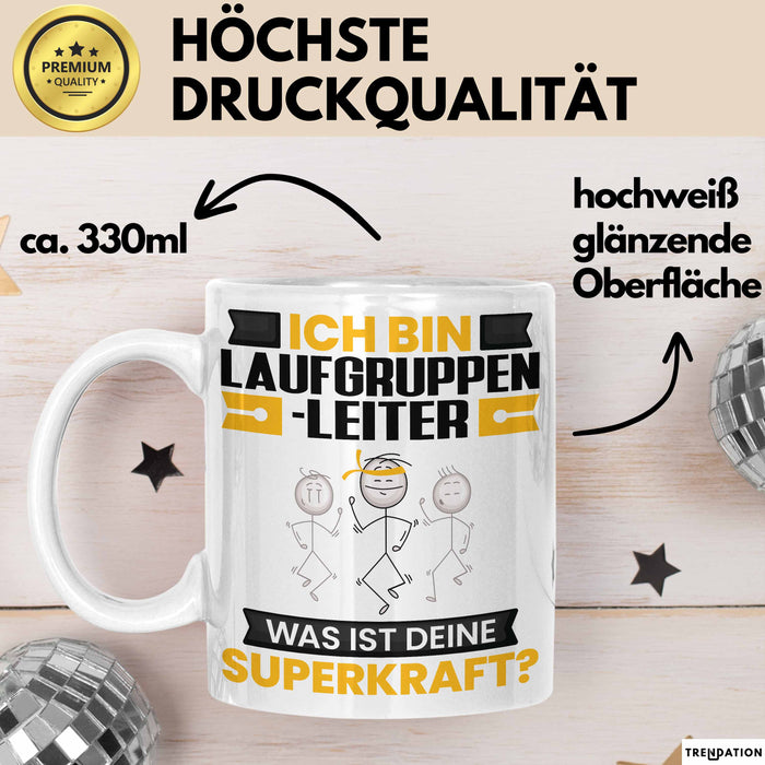 Laufgruppenleiter Tasse Geschenk für Laufgruppenleiter Geburtstag Lustiger Spruch Kaffee-Becher Was Ist Deine Superkraft Weiß Trendation