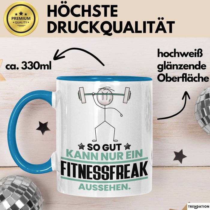 Fitnessfreak Geschenk Tasse So Gut Kann Nur Ein Fitnessfreak Aussehen Geschenkidee Kaffee-Becher Blau Trendation