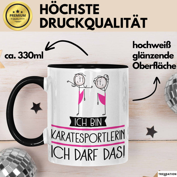 Geschenk für Karatesportlerin Tasse Lustige Geschenkidee Geburtstag Ich Bin Karatesportlerin Ich Darf Das Trendation