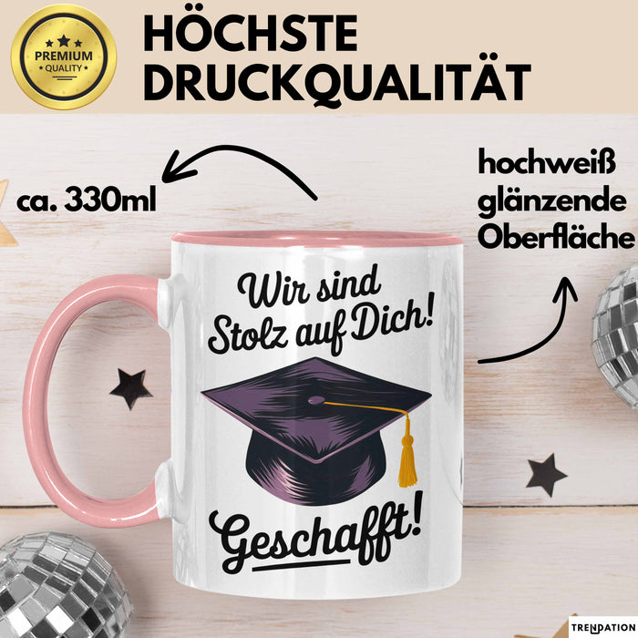 Schüler Abschluss Tasse Geschenk Lustige Geschenkidee Spruch Wir Sind Stolz Auf Dich Geschafft Rosa Trendation