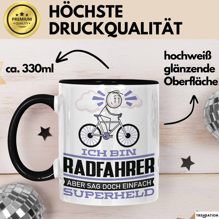 Radfahrer Geschenk Tasse Ich Bin Radfahrer Aber Sag Doch Einfach Superheld Lustige Geschenkdiee für Radfahrer Kaffee-Becher Schwarz Trendation