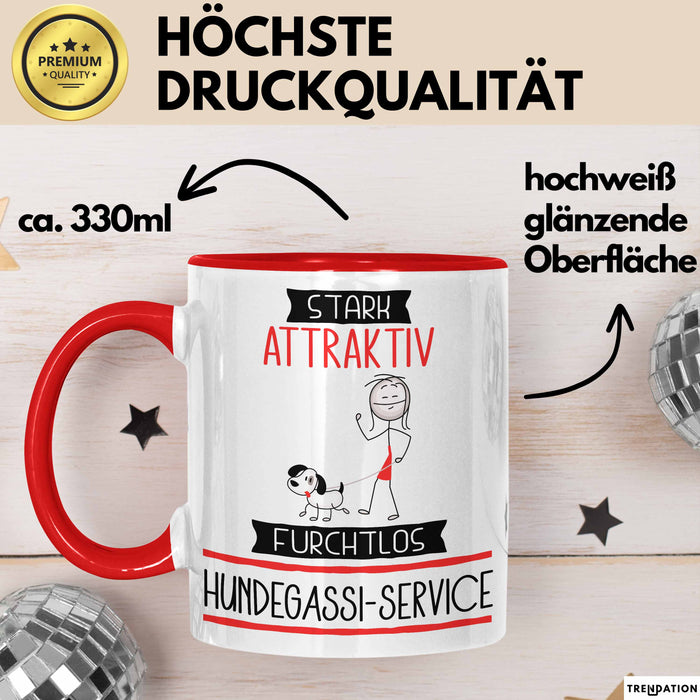 Hundegassi-Service Tasse Geschenk Becher Stark Attraktiv Furchtlos Hundegassi-Service Lustige Geschenkidee Rot Trendation