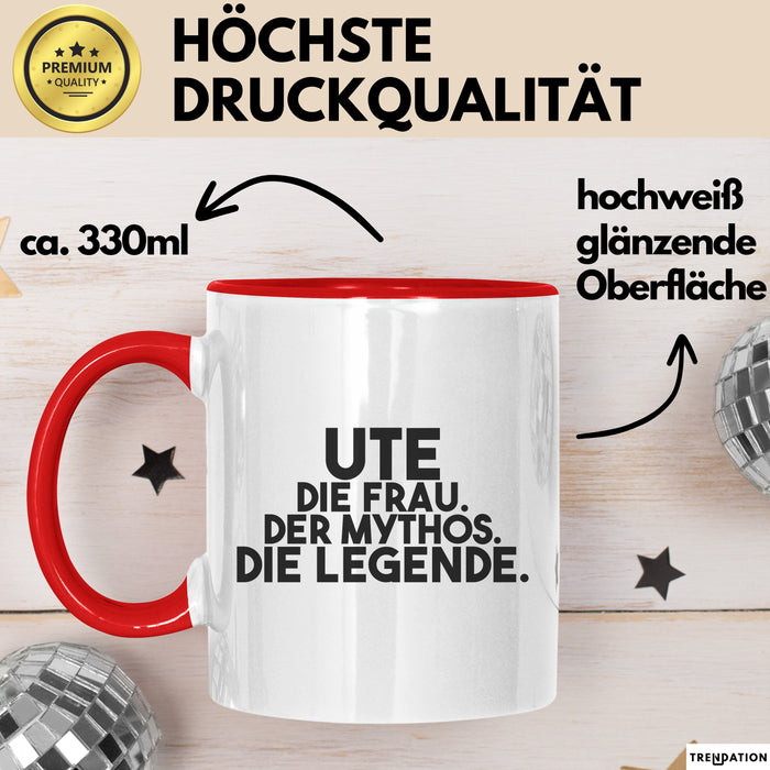 Ute Tasse Ute – Die Frau. Der Mythos. Die Legende. Geschenk Rot Trendation
