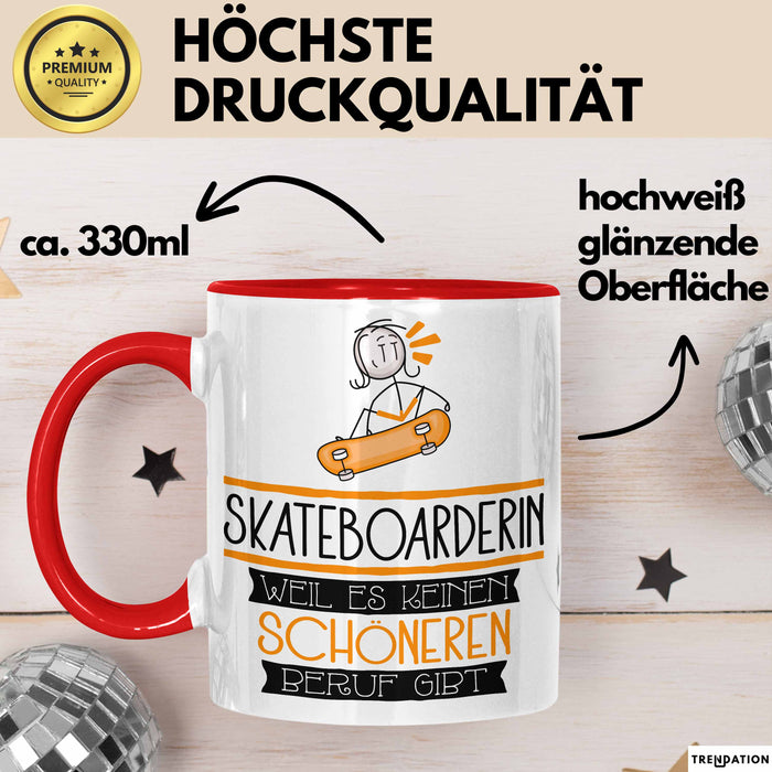 Skateboarderin Weil Es Keinen Schöneren Beruf Gibt Tasse Geschenk für Eine Skateboarderin Lustig Rot Trendation